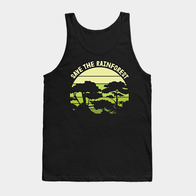 Save the Rainforest Nature Earth Day Tank Top by busines_night